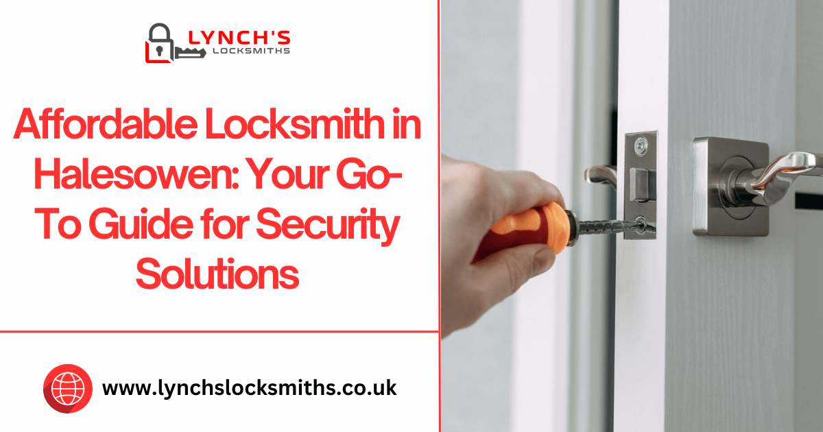 Affordable Locksmith in Halesowen